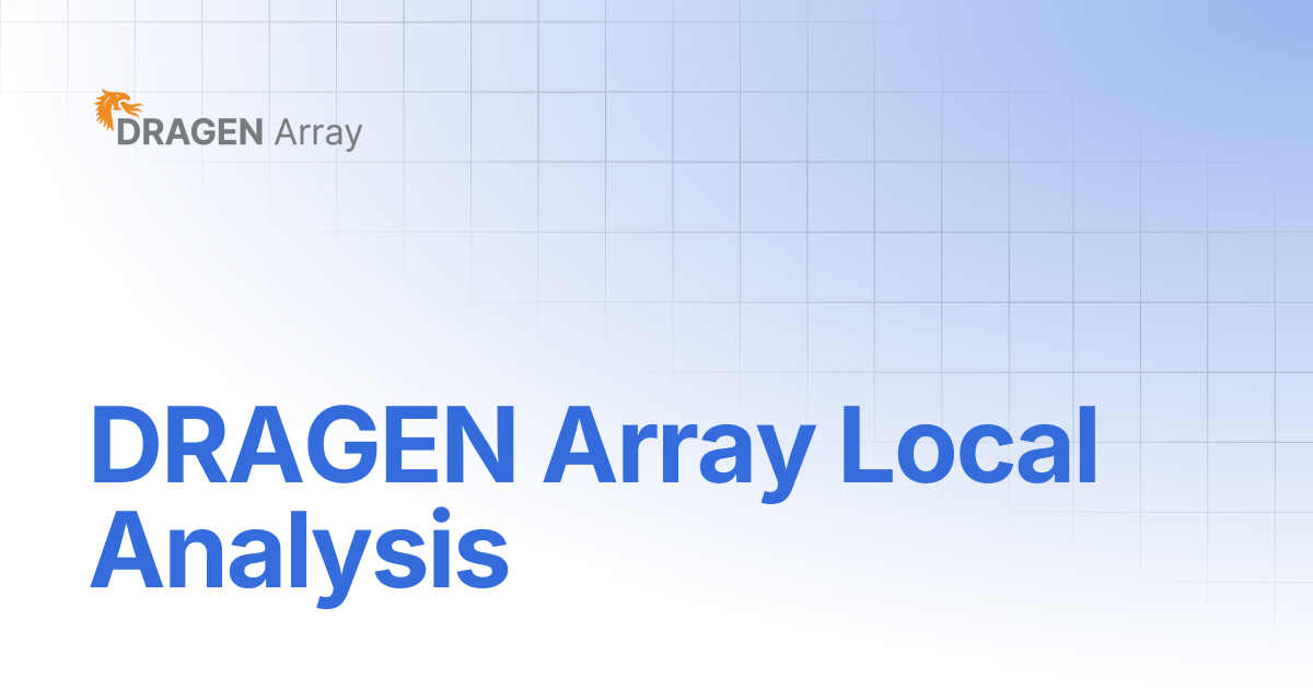 DRAGEN Array Local Analysis | DRAGEN Array v1.1 | DRAGEN Array
