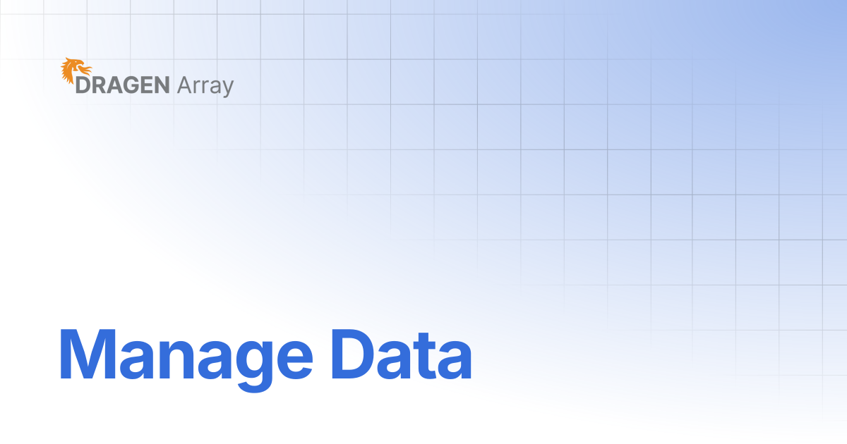 Manage Data | DRAGEN Array