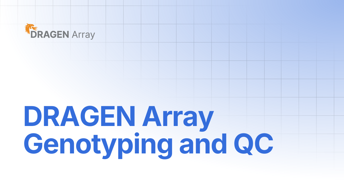 DRAGEN Array Genotyping and QC | DRAGEN Array